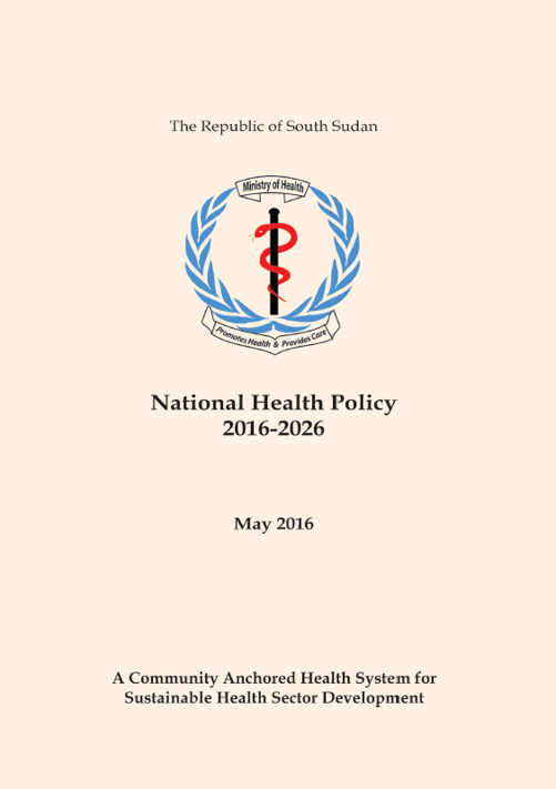 The South Sudan National Health Policy 2016 – 2026