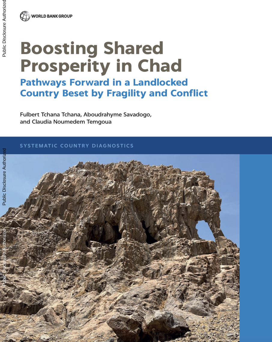 Boosting Shared Prosperity in Chad: Pathways Forward in a Landlocked Country Beset by Fragility and Conflict
