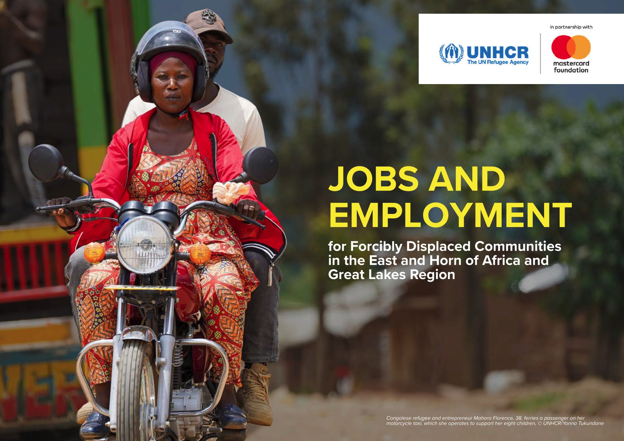 UNHCR and Mastercard Foundation - Jobs and Employment for Forcibly Displaced Communities in the East and Horn of Africa and Great Lakes Region