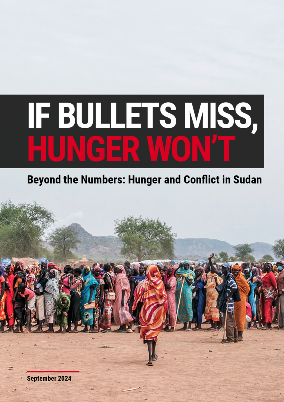“If Bullets Miss, Hunger Won’t — Beyond the Numbers: Hunger and Conflict in Sudan