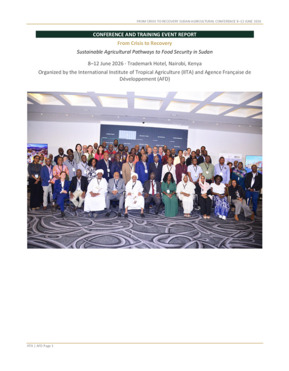 From Crisis to Recovery: Sustainable Agricultural Pathways to Food Security in Sudan - Conference and Training Event Report
