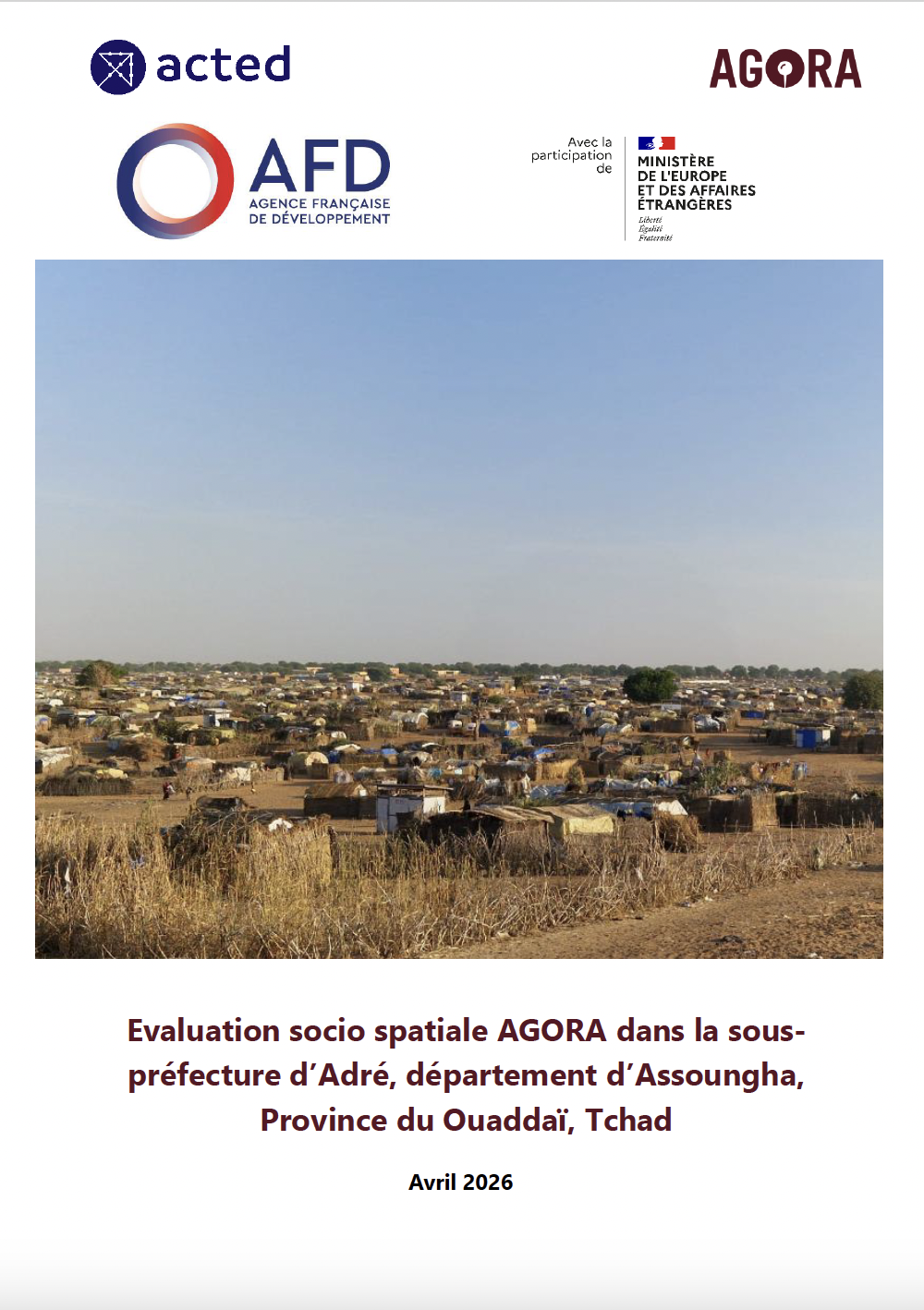 Evaluation Socio-Spatiale AGORA dans la Sous-Préfecture d’Adré (Département d’Assoungha, Province du Ouaddaï, Tchad)